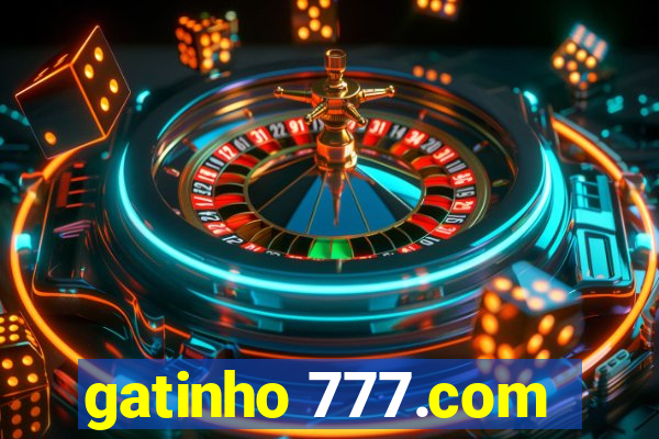 gatinho 777.com